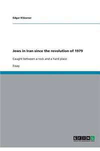 Jews in Iran since the revolution of 1979