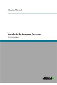 Youtube in the Language Classroom