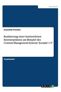 Realisierung einer barrierefreien Internetpräsenz am Beispiel des Content-Management-Systems 