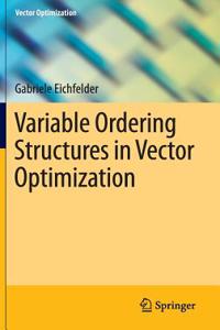 Variable Ordering Structures in Vector Optimization
