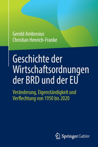 Geschichte der Wirtschaftsordnungen der BRD und der EU