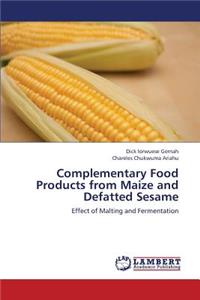 Complementary Food Products from Maize and Defatted Sesame