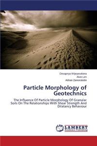 Particle Morphology of Geotechnics