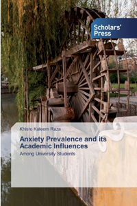 Anxiety Prevalence and its Academic Influences