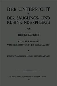 Der Unterricht in der Säuglings- und Kleinkinderpflege
