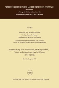 Untersuchung über Widerstand, Leistungsbedarf, Trimm und Absenkung des Schiffstyps