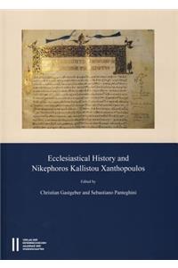 Ecclesiastical History and Nikephoros Kallistou Xanthopoulos