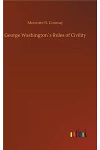 George Washington´s Rules of Civility