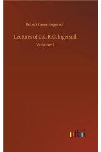Lectures of Col. R.G. Ingersoll