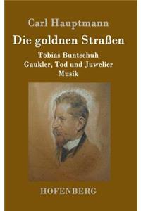goldnen Straßen
