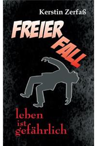 Freier Fall, leben ist gefährlich