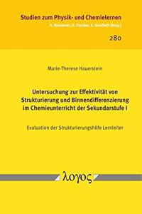 Untersuchung Zur Effektivitat Von Strukturierung Und Binnendifferenzierung Im Chemieunterricht Der Sekundarstufe I