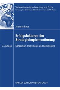 Erfolgsfaktoren Der Strategieimplementierung: Konzeption, Instrumente Und Fallbeispiele