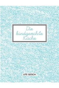 kindgerechte Küche
