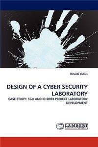 Design of a Cyber Security Laboratory