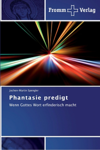 Phantasie predigt