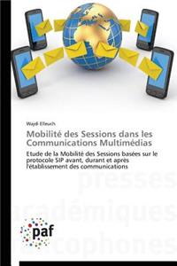 Mobilité Des Sessions Dans Les Communications Multimédias