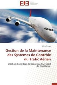Gestion de la Maintenance Des Syst�mes de Contr�le Du Trafic A�rien
