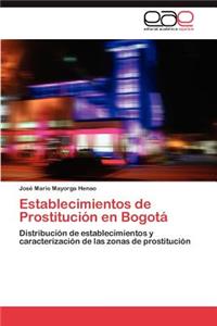 Establecimientos de Prostitución en Bogotá