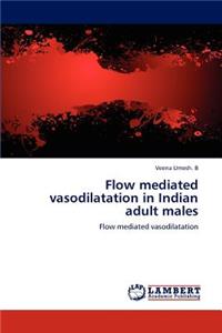 Flow mediated vasodilatation in Indian adult males