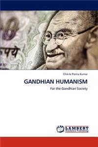 Gandhian Humanism