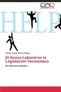 Acoso Laboral En La Legislacion Venezolana
