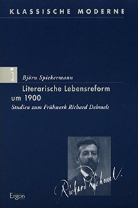 Literarische Lebensreform Um 1900