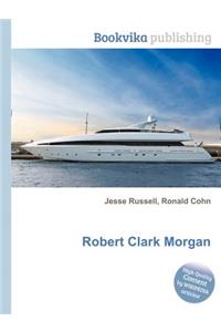 Robert Clark Morgan