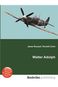 Walter Adolph