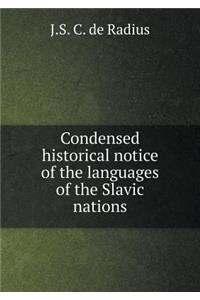 Condensed Historical Notice of the Languages of the Slavic Nations