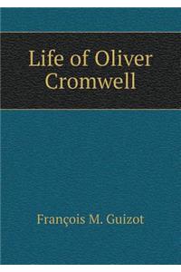 Life of Oliver Cromwell