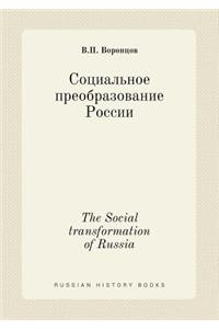 The Social Transformation of Russia