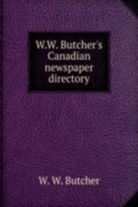 W.W. Butcher's Canadian newspaper directory