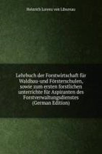 Lehrbuch der Forstwirtschaft