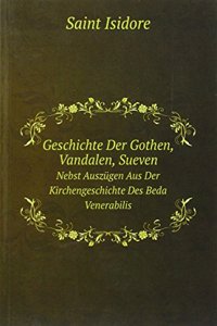 Geschichte Der Gothen, Vandalen, Sueven