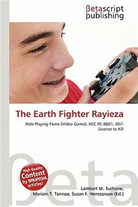 The Earth Fighter Rayieza