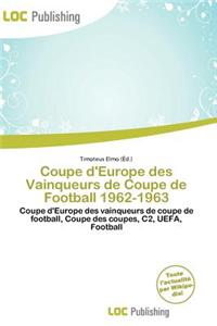 Coupe D'Europe Des Vainqueurs de Coupe de Football 1962-1963