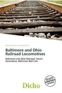 Baltimore and Ohio Railroad Locomotives