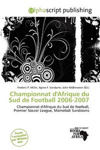 Championnat D'Afrique Du Sud de Football 2006-2007