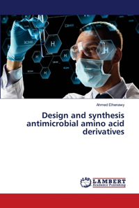 Design and synthesis antimicrobial amino acid derivatives