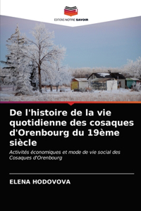 De l'histoire de la vie quotidienne des cosaques d'Orenbourg du 19ème siècle