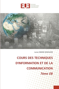 COURS DES TECHNIQUES D'INFORMATION ET DE LA COMMUNICATION 7ème EB