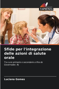 Sfide per l'integrazione delle azioni di salute orale