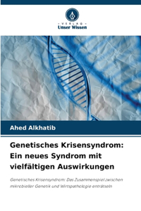 Genetisches Krisensyndrom