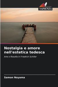 Nostalgia e amore nell'estetica tedesca