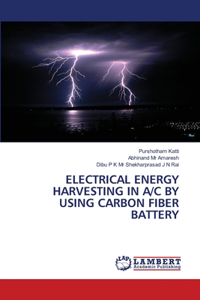 Electrical Energy Harvesting in A/C by Using Carbon Fiber Battery