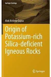 Origin of Potassium-Rich Silica-Deficient Igneous Rocks