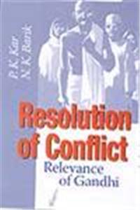 Resolution of Conflict: Relevance of Gandhi