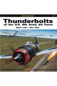 Thunderbolts of the U.S. 8th Army Air Force