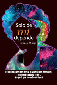 Solo de mí depende
